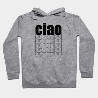 Ciao Hoodie